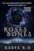 Roses Bones