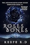Roses Bones (The Arcanum Revelation, #0.3)