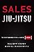 Sales Jiu-Jitsu by Elliott Bayev