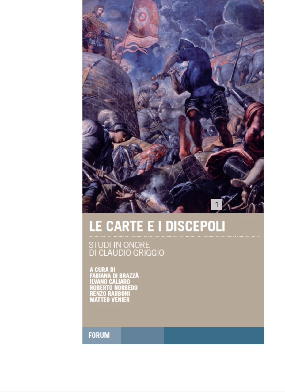 Le carte e i discepoli. Studi in onore di Claudio Griggio