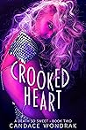 Crooked Heart by Candace Wondrak