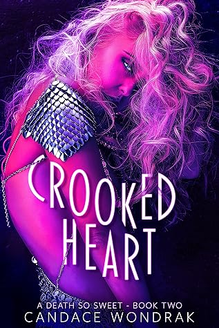 Crooked Heart (A Death So Sweet, #2)