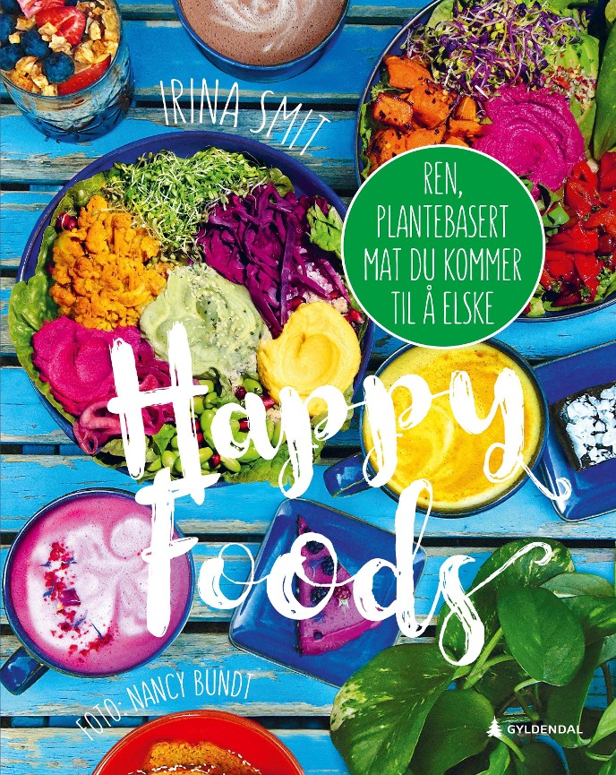 Happy Foods, ren plantebasert mat du kommer til å elske (Hardcover)
