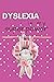 Dyslexia is my Superpower: ...
