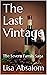 The Last Vintage by Lisa Absalom
