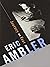 Journey into Fear by Eric Ambler