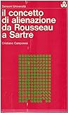 Il concetto di alienazione da Rousseau a Sartre