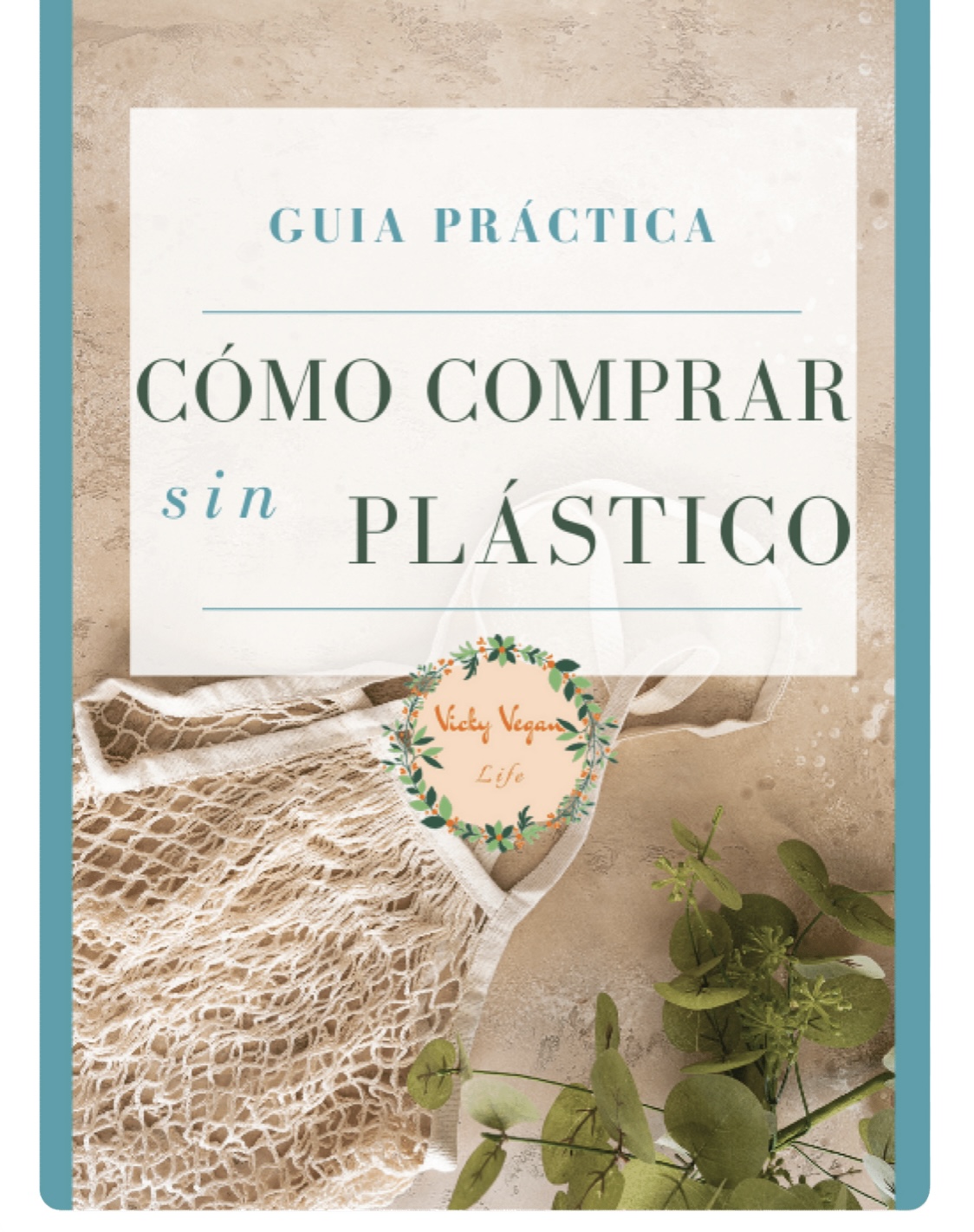 Guía práctica. Cómo comprar sin plástico