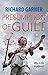 Presumption of Guilt by Richard Garner
