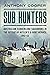 Sub Hunters by Anthony Cooper