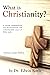 What is Christianity? Chris...
