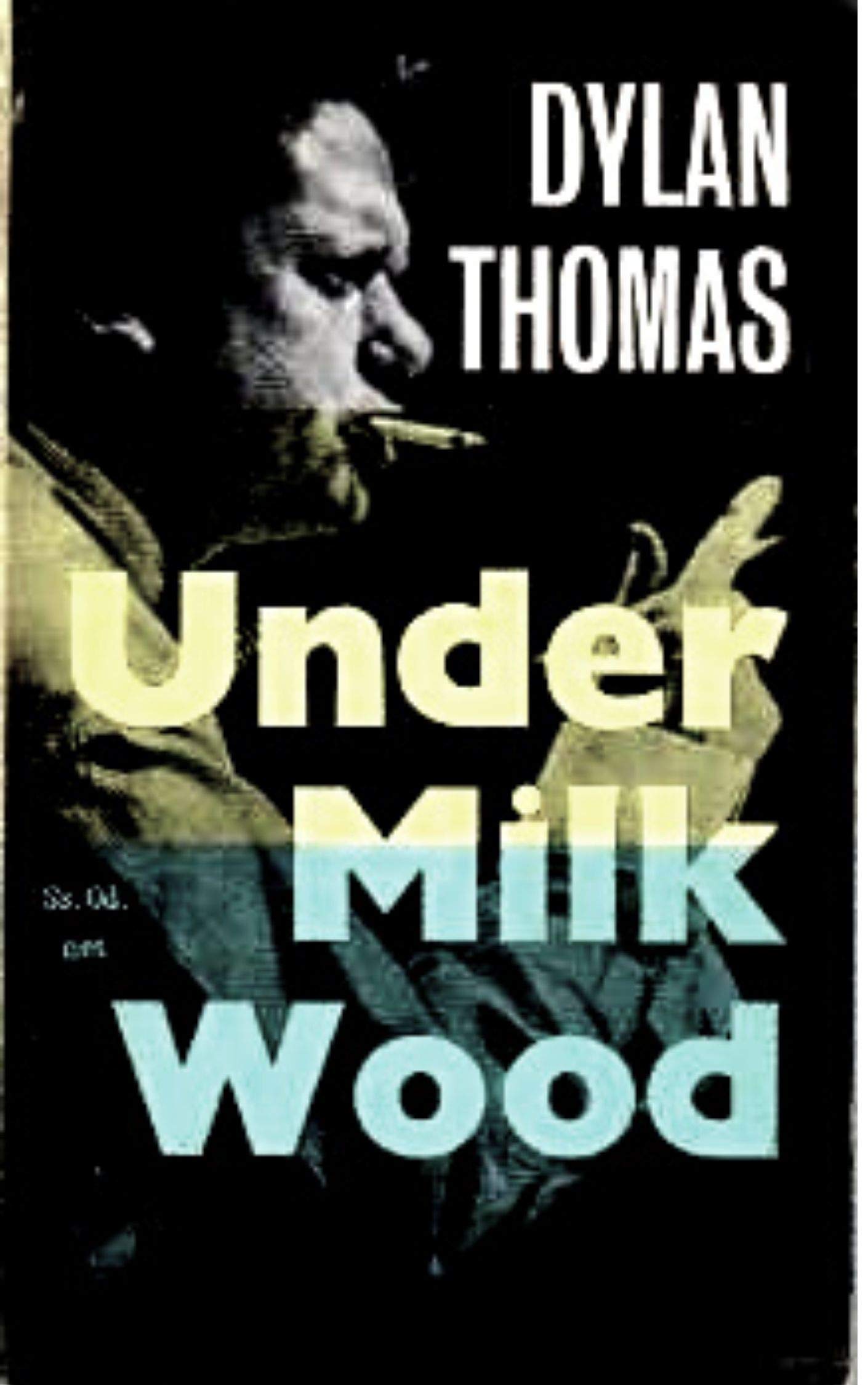 Under Milk Wood : A Play for Voices