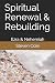 Spiritual Renewal & Rebuild...