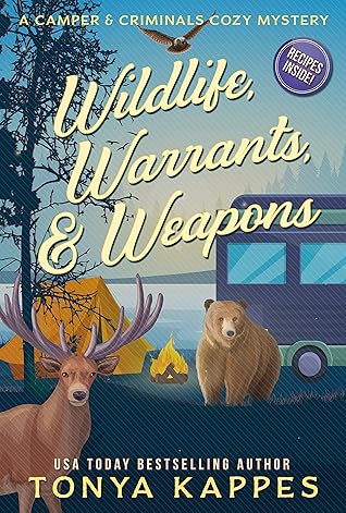 Wildlife, Warrants, & Weapons (Camper & Criminals, #19)