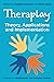 Theraplay® – Theory, Applications and Implementation by Rana Hong