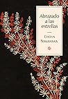 Abrazado a las estrellas by Chūya Nakahara