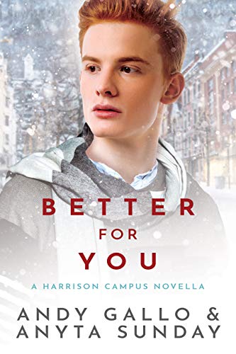 Better For You (Harrison Campus, #3.5)