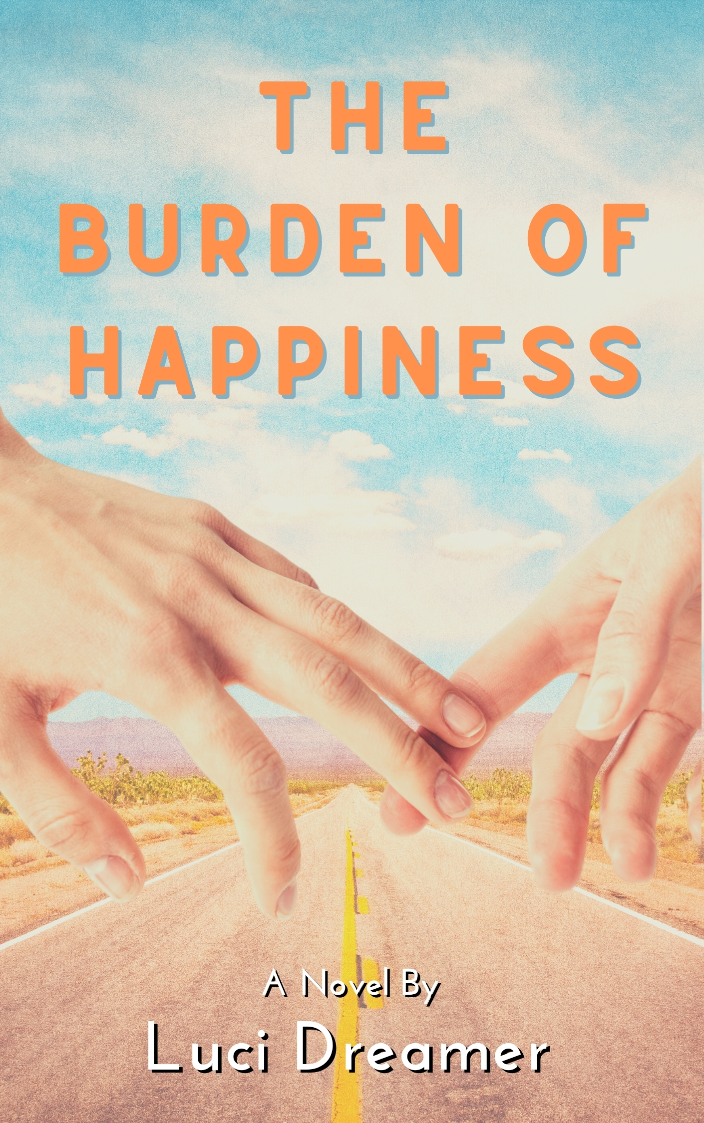 The Burden of Happiness