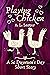 Playing Chicken: A St Dwynwen's Day Short Story (Celtic Myths)