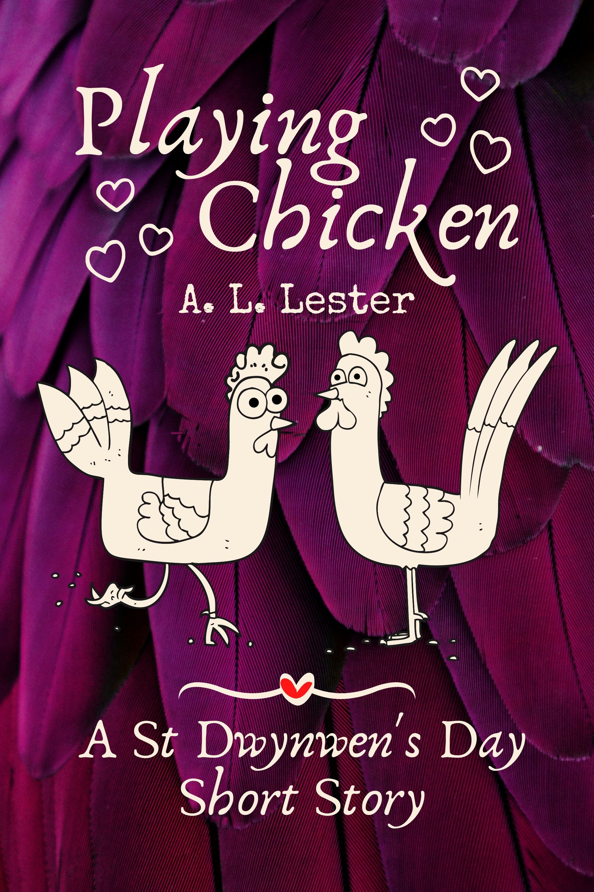 Playing Chicken: A St Dwynwen's Day Short Story