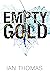 Empty Gold