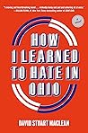 Book cover for How I Learned to Hate in Ohio