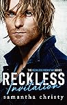 Reckless Invitation