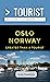 Greater Than a Tourist- Oslo Norway: 50 Travel Tips from a Local (Greater Than a Tourist Europe)