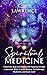 Spiritual Medicine: Experie...