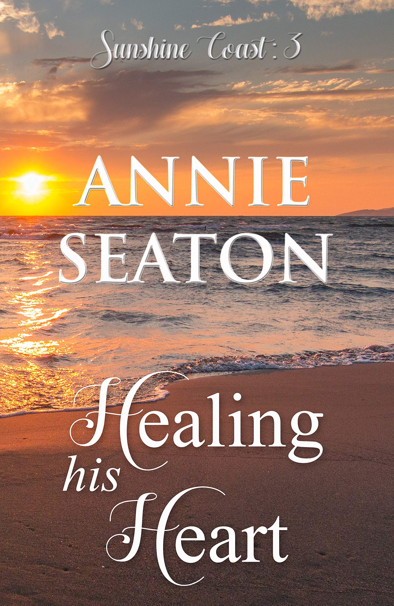 Healing His Heart (Sunshine Coast #3)