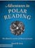 Adventures in Polar Reading: The Book Cultures of High Latitudes