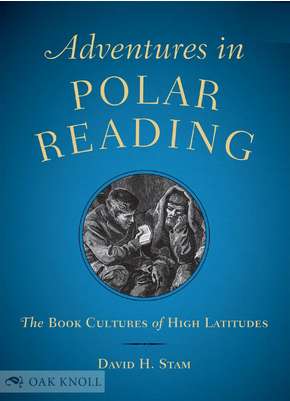 Adventures in Polar Reading: The Book Cultures of High Latitudes