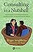 Consulting in a Nutshell by Roger Neighbour