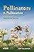 Pollinators and Pollination: Nature and Society (Pelagic Monographs)