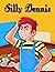 Silly Dennis: English Story...