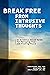 Break Free from Intrusive Thoughts by Debra Kissen