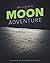 Malcolm's Moon Adventure