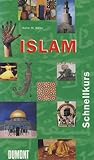 DuMont Schnellkurs Islam. DuMont Schnellkurs Islam.