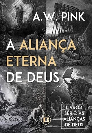 As Alianças de Deus: A Aliança Eterna de Deus