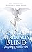No Longer Spiritually Blind by Robert E. Miller