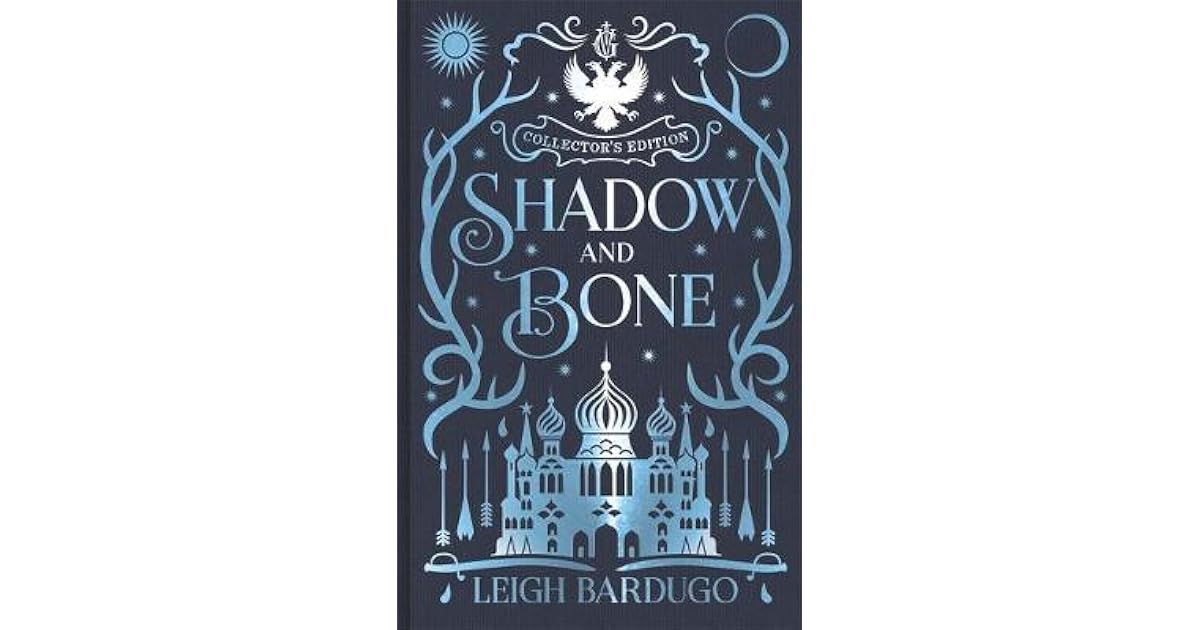 Shadow and Bone Collector's Edition by Leigh Bardugo
