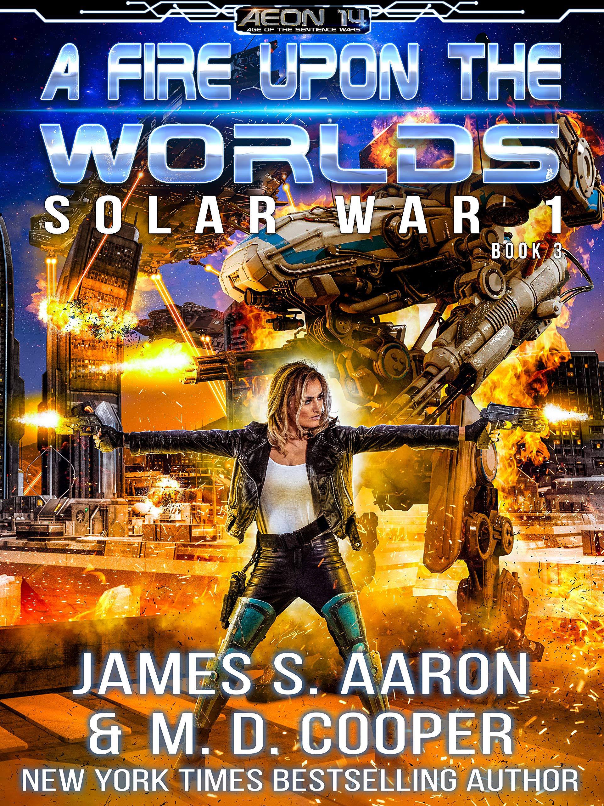 A Fire Upon the Worlds (Aeon 14: Solar War 1 #3)