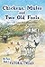 Chickens, Mules and Two Old Fools: Tuck into a Slice of Andalucían Life (Old Fools, #1)