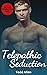 Telepathic Seduction: An Er...