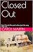 Closed Out: Real friends li...