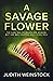 A Savage Flower