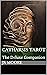 Catharsis Tarot: The Deluxe...