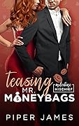 Teasing Mr. Moneybags