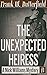 The Unexpected Heiress (A Nick Williams Mystery, #1)