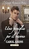 Una famiglia per il barone by Carol Arens